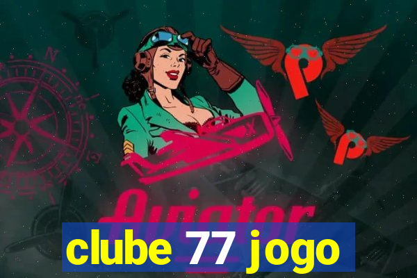 clube 77 jogo